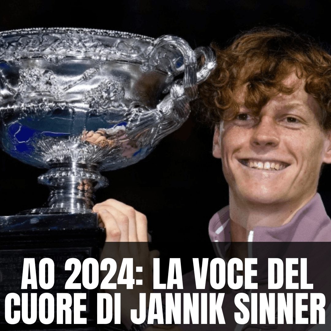 La Voce del Cuore di Jannik Sinner e il suo omaggio alla Famiglia agli Australian Open