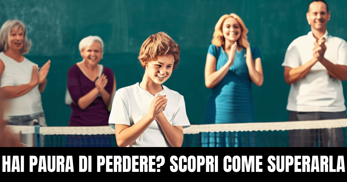 Hai paura di perdere? Scopri come superare la paura e raggiungere il successo sul campo