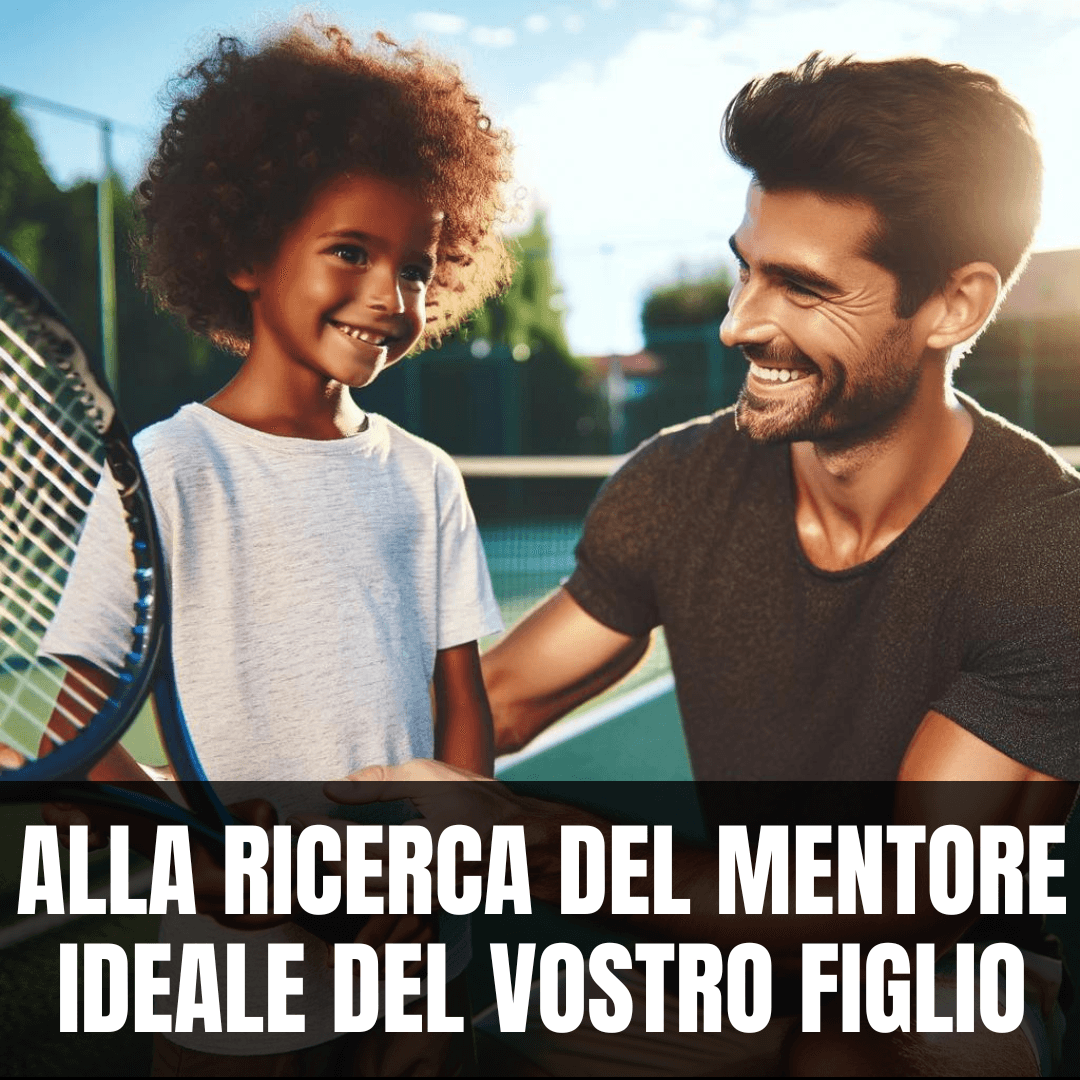 Alla Ricerca del Mentore: Come Scegliere il Formatore Sportivo Ideale per i Vostri Figli