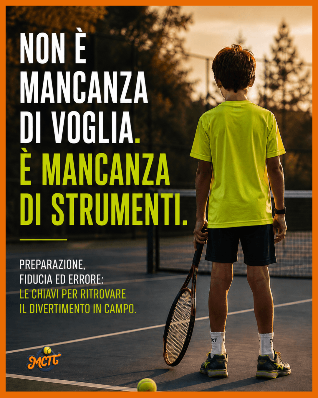 Perché mio figlio non si diverte più a tennis? Preparazione, fiducia ed errore