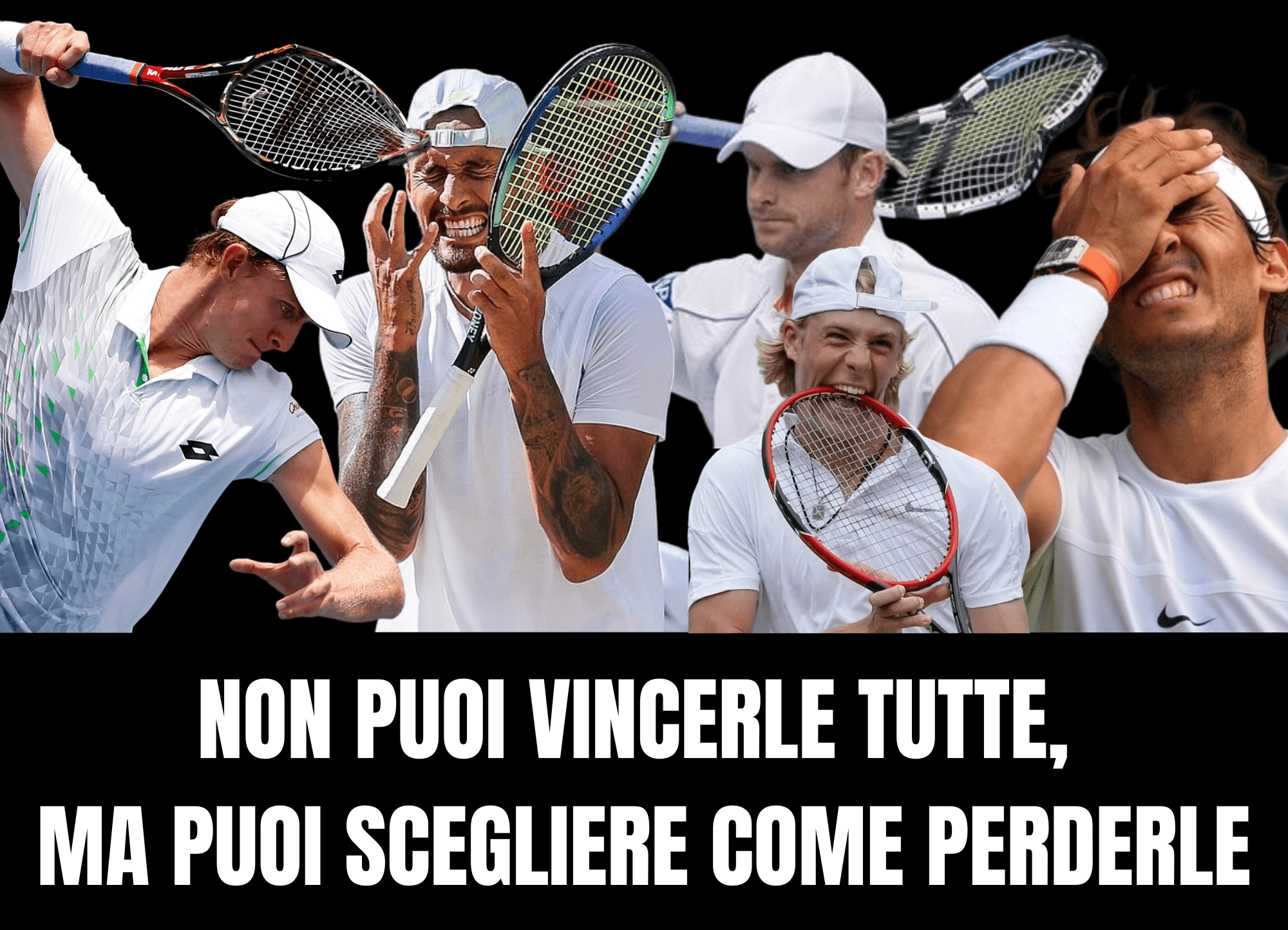 NON PUOI VINCERLE TUTTE, MA PUOI SCEGLIERE COME PERDERLE